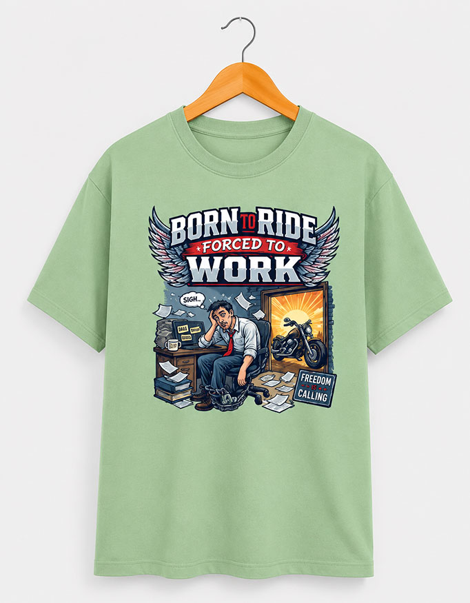 Born to Ride, Forced to Work