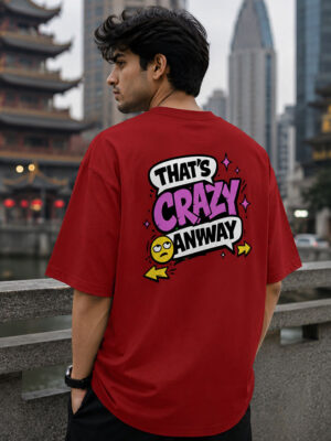 That's Crazy Anyway